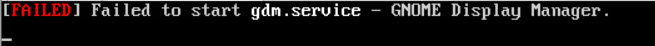 【Linux】解决在扩充Ubuntu硬盘容量后,再启动时遇到的“Failed to start gdm.service” 错误